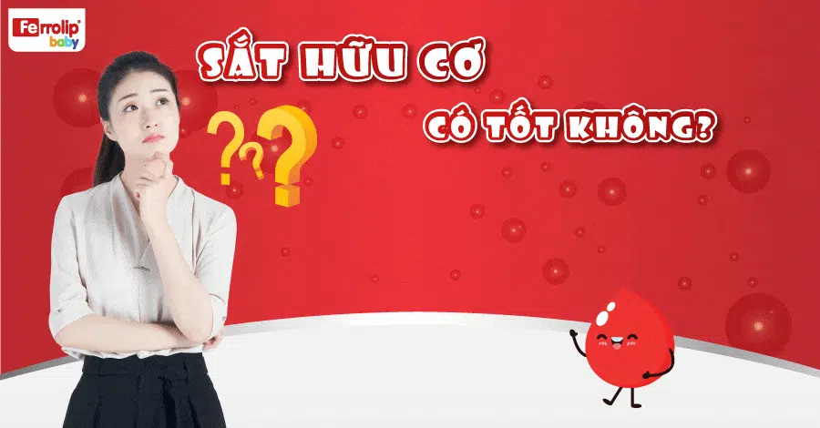 sắt hữu cơ có tốt không