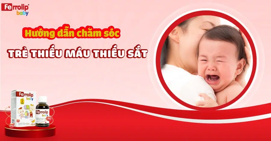 chăm sóc trẻ thiếu máu thiếu sắt