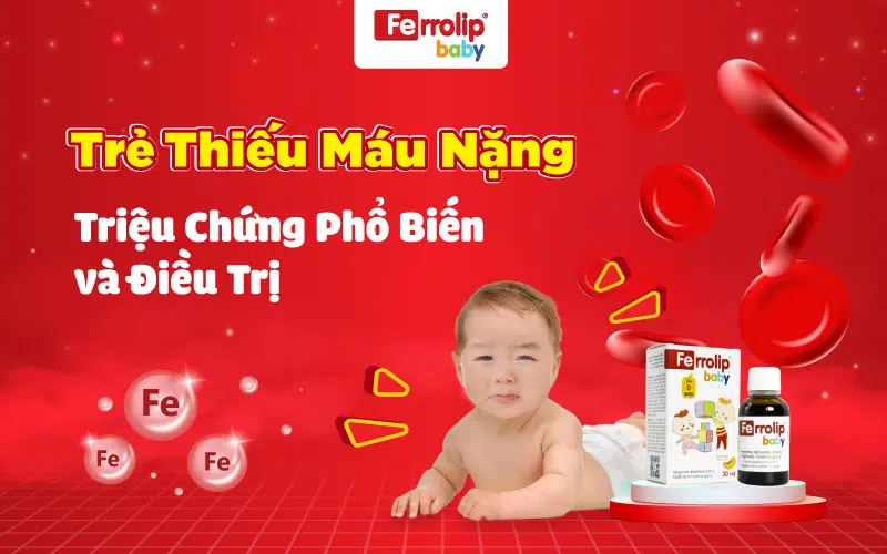 Trẻ thiếu máu nặng