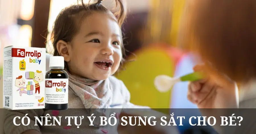 Có nên tự ý bổ sung sắt cho bé