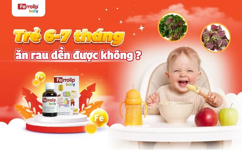 trẻ 6 tháng ăn rau dền được không (1)